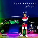 Fyve Shinobi - Yeh Yeh