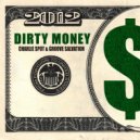 Charlie Spot & Groove Salvation - Dirty Money (Original Mix)