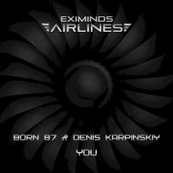 Born 87 & Denis Karpynskiy - You