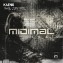 Kaeno - Take Control (Original Mix)