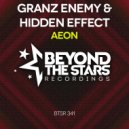 Granz Enemy & Hidden Effect - Aeon (Radio Edit)