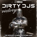 Dirty DJs - Victory (Original Mix)