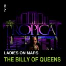 Ladies On Mars - The Billy Of Queens (Dub Mix)