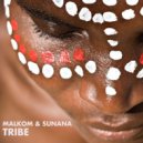 Malkom (ITA), Sunana - Tribe (Original Mix)