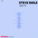 Steve Smile - Why (Original Mix)