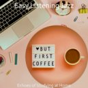Easy Listening Jazz - Sumptuous Work from Home ()