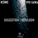 KSNC & Ry0 Sawa - Repulsion (Original Mix)
