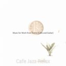 Cafe Jazz Relax - Mellow Jazz Cello - Vibe for Cooking at Home ()