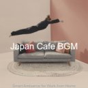Japan Cafe BGM - Modish Jazz Cello - Vibe for WFH