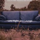 Late Night Jazz Lounge - Sophisticated Ambience for Work from Home