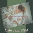 Cafe Jazz BGM - Hypnotic Ambience for Studying at Home ()