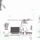 Sensual Jazz Instrumentals - Terrific Music for Learning to Cook