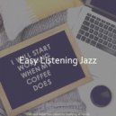 Easy Listening Jazz - Charming Backdrops for Learning to Cook ()