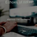 Afternoon Chill Out Playlist - Laid-back Ambiance for Learning to Cook ()