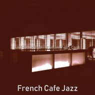 French Cafe Jazz - Waltz Soundtrack for Learning to Cook