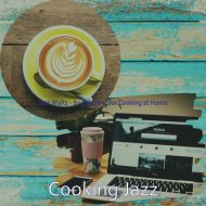 Cooking Jazz - Contemporary Ambience for Remote Work