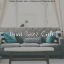 Java Jazz Cafe - Tranquil Moods for Cooking at Home ()