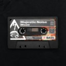 Majestic Noise - Blaze (Original Mix)