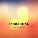 Marco Schuster - Embedding