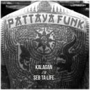 Seb Ta Life  &  Kalagan  - Pattaya Funk (Shemsu Braddy Remix)
