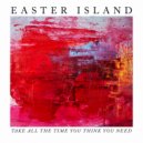 Easter Island - Sea Change (Original Mix)