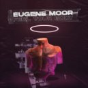 Eugene Moor - Feel Your Body (Original Mix)