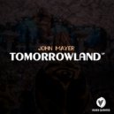 John Mayer ft Magic Brothers & Kreative Nativez - Tomorrowland (Original Mix)