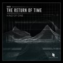 Kind Of One - The Return of Time