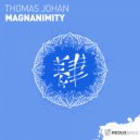 Thomas Johan - Magnanimity