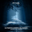 Ultimate & Maria Milewska - Dark Lullabies (Original Mix)