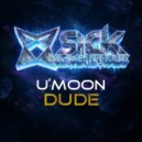 U\'Moon - Dude (Original Mix)