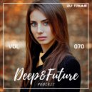 Dj Trias - Deep&Future Podcast #070 ()