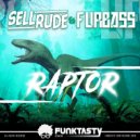 SellRude & FurBass - Raptor (Original Mix)