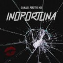 Gianluca Perotti & Noe - Inoportuna (Original Mix)