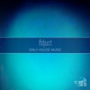 Adjust - One Night In Chicago (Original Mix)