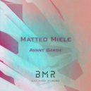 Matteo Miele - Avant Garde (Original Mix)