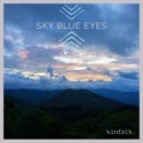 kinfolk - Sky Blue Eyes ()