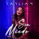 Karliam - Sin Miedo