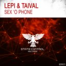 Lepi & Taival - Sex \'o Phone (Extended Mix)