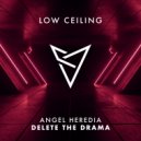 Angel Heredia - DELETE THE DRAMA