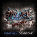 Staunch  - Fight Milk (Dense One Remix)