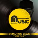 Demarkus Lewis - Lemme Tell U