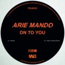 Arie Mando - On To You (Vasily Umanets Remix)