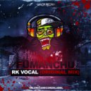 Fumanchu - RK Vocal (Original Mix)
