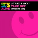 J-Trax & AK47 - Take Off