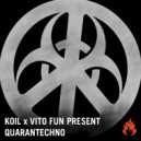 Koil & Vito Fun present Quarantechno - Help One Another (Original Mix)