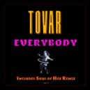 Tovar - Everybody (Soul of Hex\' Tijuana Technojazz Remix)