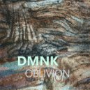 DMNK - Oblivion (Original Mix)