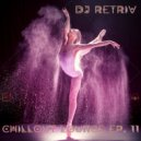 DJ Retriv - Chillout Lounge ep. 11 ()