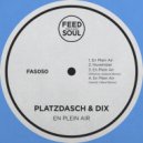 Platzdasch & Dix - En Plein Air (Henrik Villard Remix)